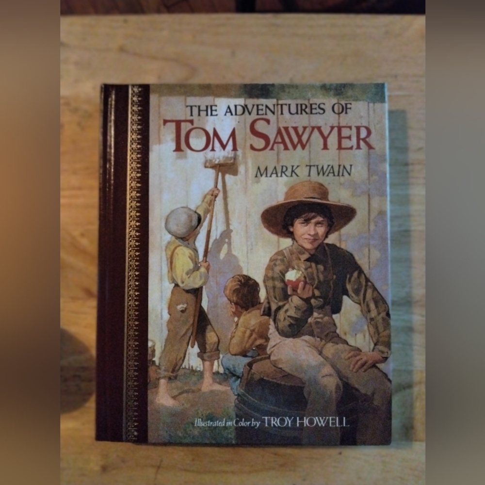 The Adventures of Tom Sawyer(hard Cover)illustrated in Color By Troy Howell